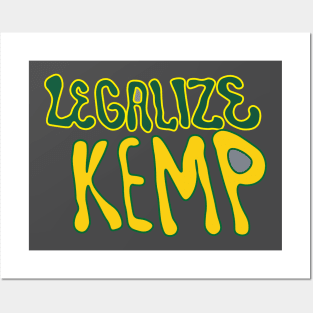 LEGALIZE KEMP Posters and Art